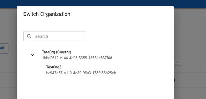 Switch Organization dialog with a search field, TestOrg marked Current and its child TestOrg2.